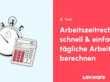 Stoppuhr und Taschenrechner für die Berechnung von Arbeitsstunden pro Monat.