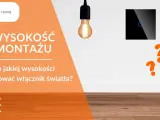Włącznik światła i miarka, pytania o idealną wysokość montażu.