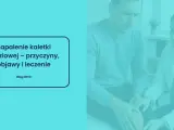 Lekarz bada kolano pacjenta. Na ekranie tekst: "Zapalenie kaletki maziowej – przyczyny, objawy i leczenie".