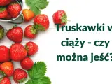 Soczyste truskawki w ciąży – czy można jeść? Pyszne owoce na białym tle.