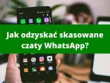 Dwa smartfony, jeden z ikonami aplikacji, drugi z napisem "Jak odzyskać skasowane czaty WhatsApp?". Temat: kopia zapasowa WhatsApp.