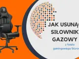 Jak wyciągnąć siłownik z krzesła obrotowego bez uszkodzeń i frustracji