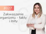 Kobieta omawia, jak odkwasić organizm. Temat odcinka: "Zakwaszenie organizmu - fakty i mity".