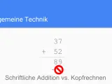 Schriftliche Addition von 37 und 52 ergibt 89. Der rote Kreis symbolisiert, dass dies nicht im Kopf gerechnet werden soll.