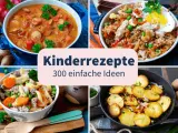 Vier leckere, gesunde Kindergerichte: Gulasch, gebratener Reis, Nudeln mit Hackfleisch und Bratkartoffeln.