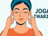 Kobieta wykonuje ćwiczenia na owal twarzy, delikatnie masując okolice oczu. Napis "JOGA TWARZY" sugeruje naturalne metody pielęgnacji.