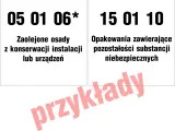 15 01 10: opakowania zawierające pozostałości substancji niebezpiecznych. Przykładem są zaolejone osady z konserwacji instalacji.