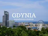 Gdynia: wysokie budynki, diabelski młyn i port. Odkryj najciekawsze atrakcje dla dorosłych w tym nadmorskim mieście.