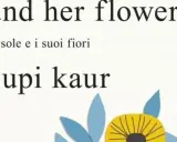 Il sole e i suoi fiori, un'opera di rupi kaur, con fiori stilizzati in primo piano.