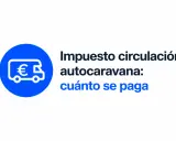 Icono de autocaravana con símbolo de euro. Texto: "Impuesto circulación autocaravana: cuánto se paga".
