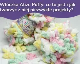 Miękka włóczka Alize Puffy w pastelowych kolorach, idealna do tworzenia przytulnych projektów.