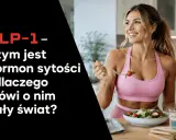 GLP-1 – hormon sytości, który zmienia świat. Dowiedz się, czym jest i dlaczego wszyscy o nim mówią.