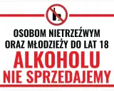 Znak zakazu sprzedaży alkoholu osobom nietrzeźwym i młodzieży poniżej 18 lat.