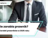 Prawnik w Polsce: Ile zarabia? Od aplikanta do partnera przewodnik