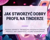 Jak stworzyć dobry profil na Tinderze? Poznaj sekrety tworzenia magnetycznego profilu, aby zwiększyć liczbę dopasowań. Idealne apki randkowe czekają!