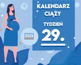 Kobieta w niebieskiej sukience, w 29 tygodniu ciąży, trzyma dłoń na brzuchu. Obok kalendarz i tekst "Kaledarz ciąży tydzień 29".