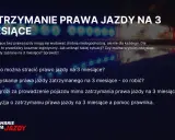 Zatrzymanie prawa jazdy na 3 miesiące. Jak uniknąć tej sytuacji i co zrobić, by odzyskać dokument? Sprawdź, co grozi za jazdę bez uprawnień.