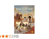 Buchcover "Allah heißt Gott": Eine Reise durch den Islam, die Taqwa im Islam thematisiert. Kinder und eine Reiterfigur sind abgebildet.