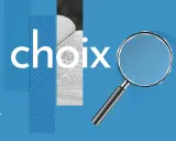 Une loupe examine le mot "choix" sur un fond bleu, comme pour trouver un synonyme.