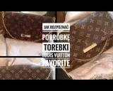Louis Vuitton: Oryginał czy podróbka? Jak rozpoznać torebkę LV?