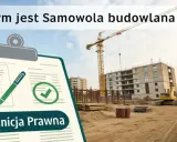 Tablica z tekstem "Definicja Prawna" i symbolem zaznaczenia, na tle budowy z dźwigiem. Dowiedz się, czym jest samowola budowlana i jaka grozi za nią kara.