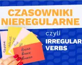 Kolorowe karteczki z angielskimi czasownikami nieregularnymi i regularnymi. Naucz się ich form!