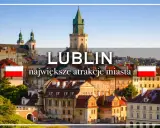 Lublin: zobacz największe atrakcje miasta. Stare kamienice i wieża zamkowa tworzą malowniczy krajobraz.