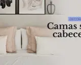Camas sin cabecero, un estilo minimalista que armoniza con el feng shui.