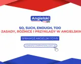 Kiedy so, kiedy such – zasady, różnice i przykłady w angielskim. Sprawdź Angielski To My i odbierz darmową lekcję.