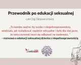 Przewodnik po edukacji seksualnej. Cytat podkreśla wagę rozmowy o seksie i potrzebę jasnego przekazu dla osób z niepełnosprawnościami.