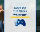 Kody do The Sims 4 Wampiry. Zobacz, jak przestać być wampirem w grze.