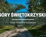 Kobieta idzie leśną ścieżką w Górach Świętokrzyskich, odkrywając nowe szlaki poza utartym szlakiem.