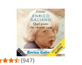 Copertina del libro "Quel posto che chiami casa" di Enrico Galiano, con un bambino biondo in primo piano.