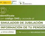 Identifícate con SMS para usar el mejor simulador de jubilación y ver tu pensión.