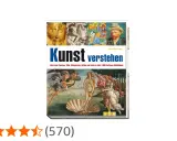Buchcover "Kunst verstehen" mit verschiedenen Kunstwerken als Hintergrund. Enthält Botticellis Geburt der Venus.