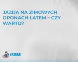 Jazda na zimowych oponach latem – czy to dobry pomysł? Sprawdź, co warto wiedzieć, zanim podejmiesz decyzję.