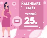 Kobieta w 25 tygodniu ciąży, z brzuszkiem. Obok kalendarz i napis "Kaledarz ciąży tydzień 25".