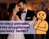 Para młoda tańczy pierwszy taniec. Ile lekcji tańca potrzeba, by czuć się pewnie?