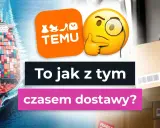Temu logo, statek towarowy i kurier z paczką. Jak długo trwa wysyłka z Temu?