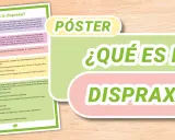 Póster informativo sobre qué es la dispraxia, sus causas, factores de riesgo y cómo se manifiesta en niños.