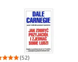 Okładka książki Dale Carnegie "Jak zdobyć przyjaciół i zjednać sobie ludzi". Ponad 50 milionów czytelników poznało sekrety budowania relacji.