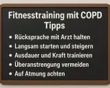 Tipps für COPD-Sport: Arzt konsultieren, langsam starten, Ausdauer & Kraft trainieren, Überanstrengung meiden, auf Atmung achten.