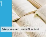 Otwarta książka z kwiatkiem na stronach, z tekstem "Cytaty o książkach".