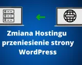 Przenieś domenę na inny hosting: Kompletny poradnik bez stresu