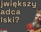 Król z koroną, który zastał Polskę drewnianą, a zostawił murowaną. Czy to największy władca Polski?