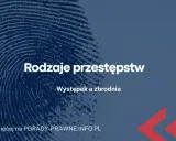 Występek czy wykroczenie? Poznaj kluczowe różnice i kary