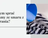 Jak usunąć plamy ze smaru z ubrań? Ekspert radzi!