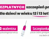 Grafika przedstawia program bezpłatnych szczepień przeciw HPV dla dzieci w wieku 12 i 13 lat, z informacją o szczepionkach 2- i 9-walentnej.