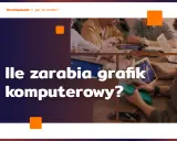 Zespół pracuje nad projektem, a pytanie brzmi: ile zarabia grafik komputerowy?