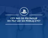 Dwa białe pady PlayStation, jeden DualSense od PS5 i drugi DualShock 4 od PS4, leżą obok siebie. Tekst na obrazku pyta: "Czy pad od PS5 pasuje do PS4? Jak go podłączyć?".